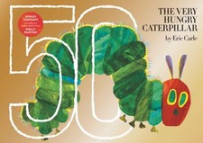The Very Hungry Caterpillar : 50th Anniversary Golden Edition Eri