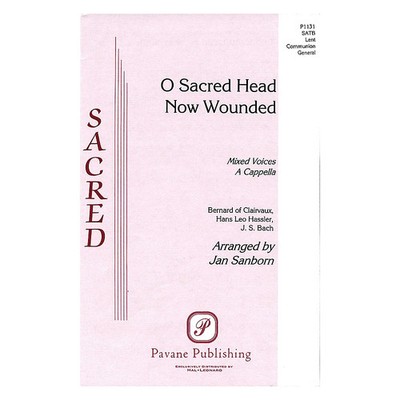 Pavane O Sacred Head Now Wounded SATB arranged by Jan Sanborn
