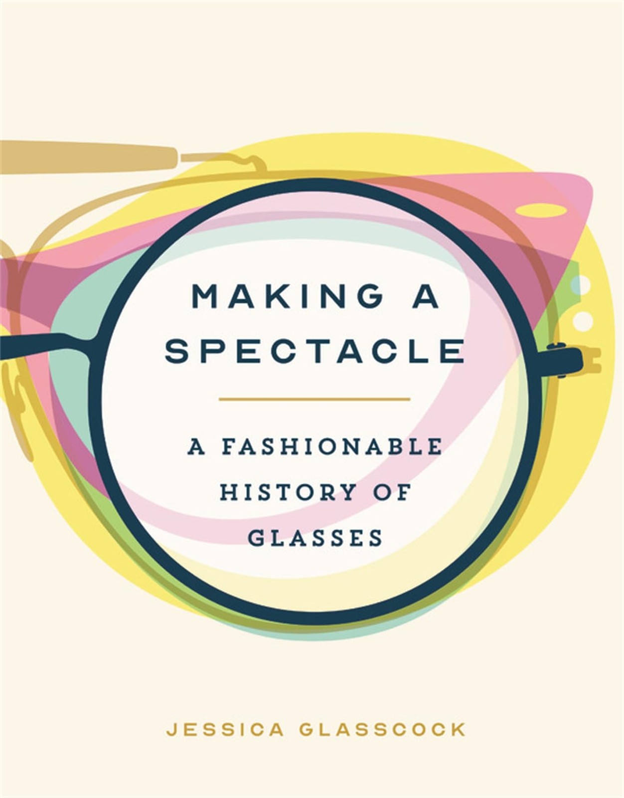 Making a Spectacle: A Fashionable History by Jessica Glasscock (HB 2021) - Image 2