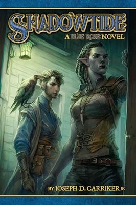 Shadowtide: A Blue Rose Novel Joseph Carriker New Book 978193454