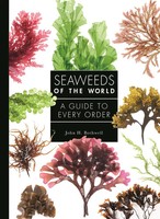 Seaweeds Of The World | A Guide to Every Order | John Bothwell | Buch | Englisch