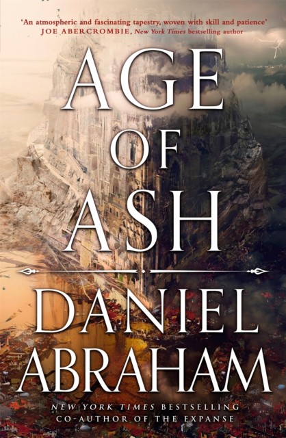 Age of Ash by Daniel Abraham (Hardback Book)