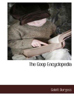 Burgess - Goop Encyclopedia - New paperback or softback - X555z
