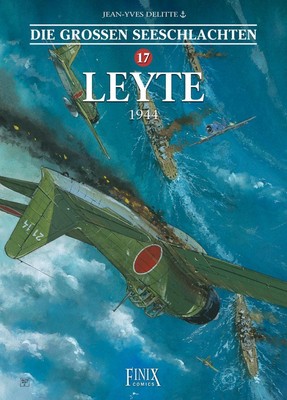 Jean-Yves Delitte Die Großen Seeschlachten / Leyte - 1944