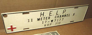 H.E.L.P. -- Channel 9 CB Emergency - OLD VINTAGE SIGN - License Plate TAG TOPPER