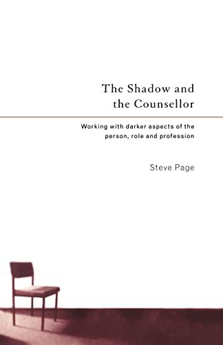 The Shadow and the Counsellor: Working with the. Page<| - Picture 1 of 1