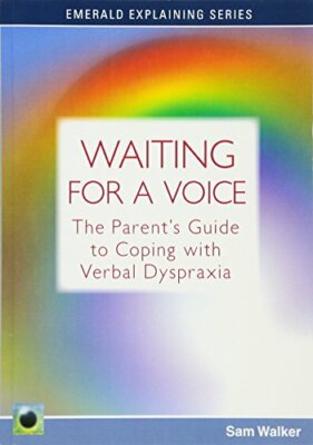 Waiting for a Voice: The Parent's Guide to Copi, Walker +