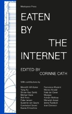 Eaten by the Internet: 2023 by Corinne Cath PAPERBACK 9781913824044