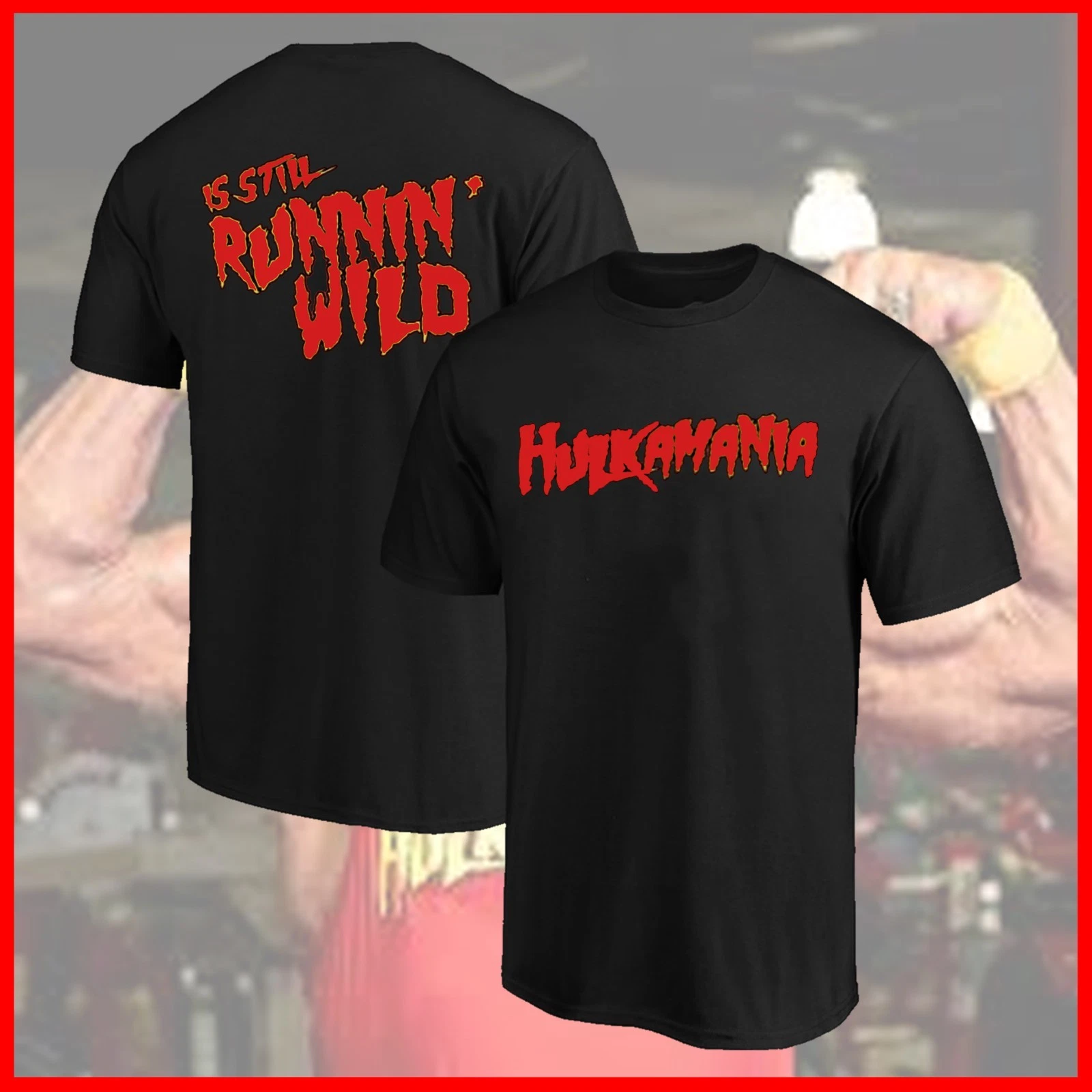 Hulk Hogan Memorial Shirt Hulkamania Still Runnin Wild Hulk Hogan