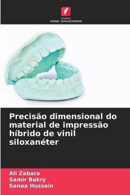 Preciso dimensional do material de impresso hbrido de vinil siloxanter by Ali Za