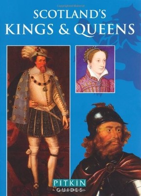 SCOTLAND'S KINGS AND QUEENS By Alan Bold *Excellent Condition*