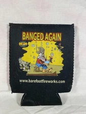 Banged Again/Bad To The Bone Barefoot Fireworks Can Koozie - Good Condition