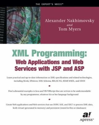 XML Programming : Web Applications and Web Services with JSP and