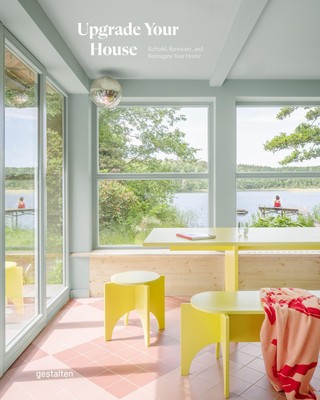 Upgrade Your House Rebuild, Renovate, and Reimagine Your Home Klanten (u. a.)