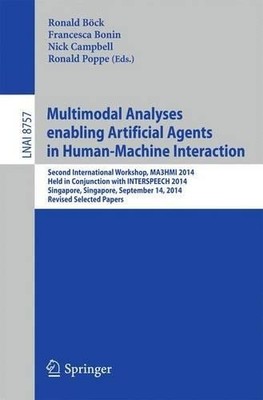 Multimodal Analyses enabling Artificial Agents in Human-Machi... - 9783319155562