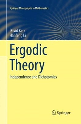 Kerr - Ergodic Theory   Independence and Dichotomies - New paperback o - X555z