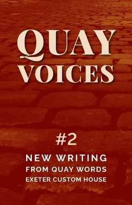 Quay Voices 2: New Writing from Quay Words,