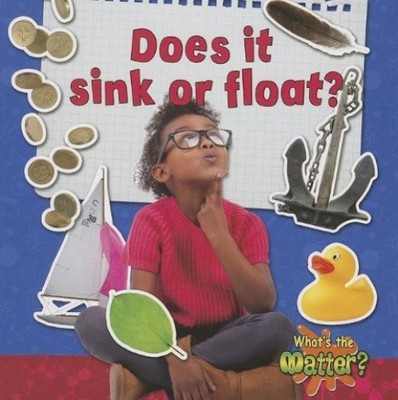Does it Sink or Float? (What's the Matter?) by Hughes, Susan [Paperback]