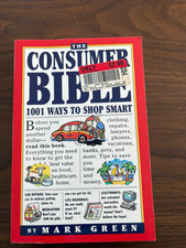 The Consumer Bible (1001 Ways To Shop Smart) by Green, Mark,Von Nostitz, Glenn,Y