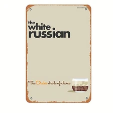 The Big Lebowski The White Russian Tin Metal Signs Home Décor 8x12 