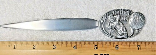 VTG I’D RATHER BE GOLFING LETTER OPENER 7 5/16" LONG MADE IN USA - Picture 4 of 4