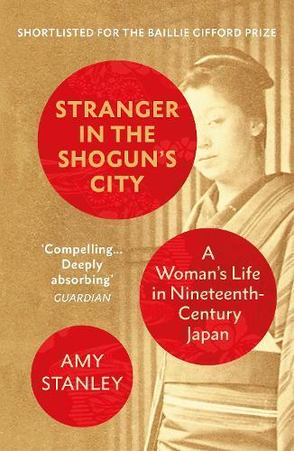 Thumbnail - Amy Stanley Stranger In The Shogun's City (taschenbuch)