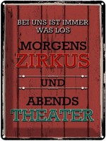 Blechschild 40X30 Cm Bei Uns Morgens Zirkus Theater Spruch Zitat Deko Geschenk M
