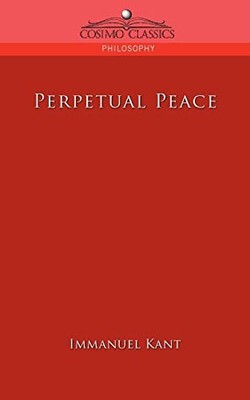 Perpetual Peace by Kant, Immanuel Paperback / softback Book The Fast Free