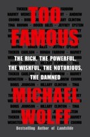 Too Famous Michael Wolff