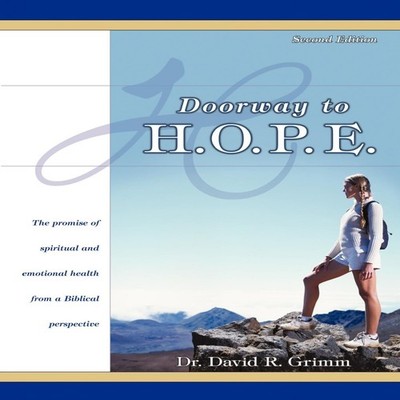 Doorway to H.O.P.E. David R. Grimm Paperback Author Solutions Inc