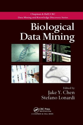 Biological Data Mining (Chapman & Hall/CRC Data Mining and Knowledge Discovery