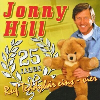 Jonny Hill - 25 Jahre Ruf Teddybär Eins-