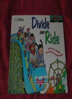 Divide and Ride,Stuart J. Murphy,George Ulrich