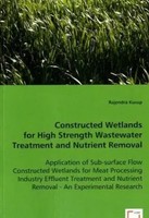 Constructed Wetlands For High Strength Wastewater Treatment And Nutrient Removal