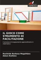 Rosileide Barbosa MagalhãEs (U. A.) | Il Gioco Come Strumento Di Facilitazione