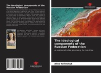 Alina Yefimchuk | The Ideological Components Of The Russian Federation | Buch