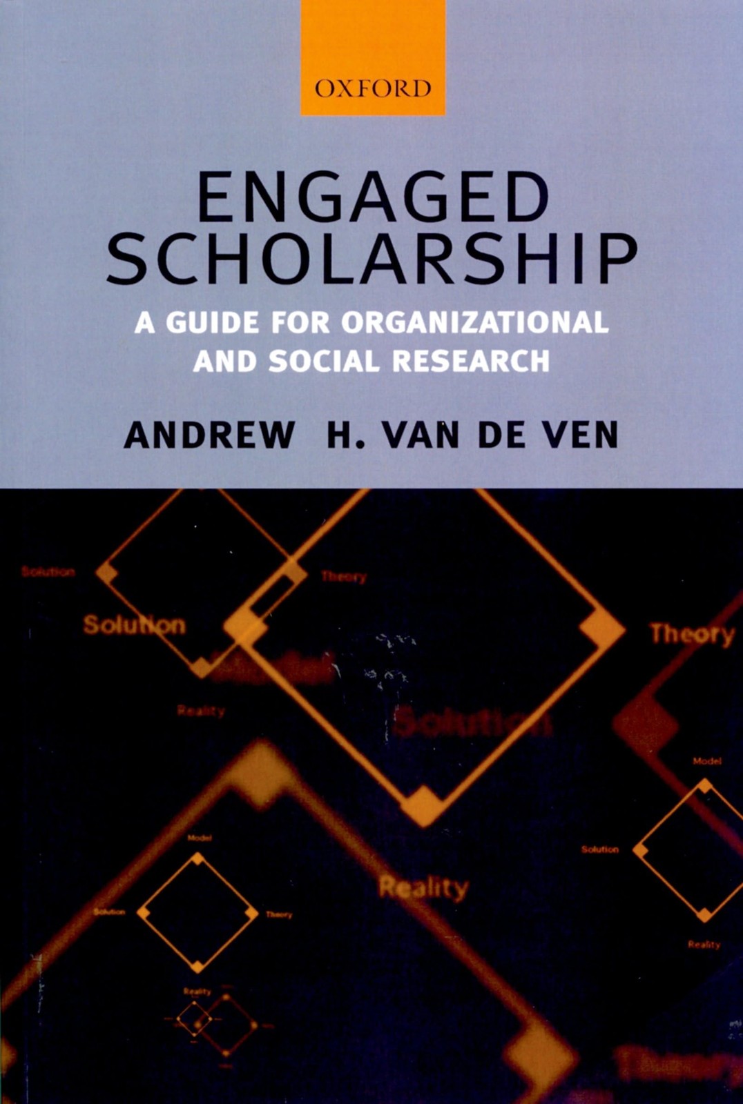 Engaged Scholarship: A Guide For Organizational And Social Research