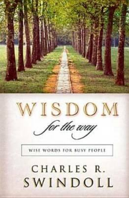 Wisdom For The Way Wise Words For Busy People - Hardcover - GOOD