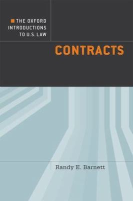 The Oxford Introductions to U.S. Law: Contracts by Barnett, Randy E.