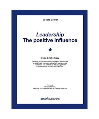 Leadership: the positive influence, Eduard Beltran