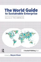 The World Guide To Sustainable Enterprise | Volume 4: The Americas | Visser