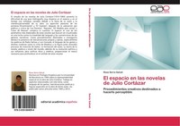 El Espacio En Las Novelas De Julio CortáZar Rosa Serra Salvat