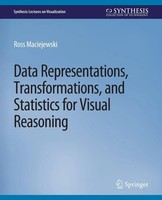 Ross Maciejewski | Data Representations, Transformations, And Statistics For...