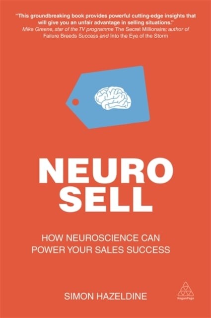 Neuro–Sell – How Neuroscience can Power Your Sales Success Hazeldine Paperback