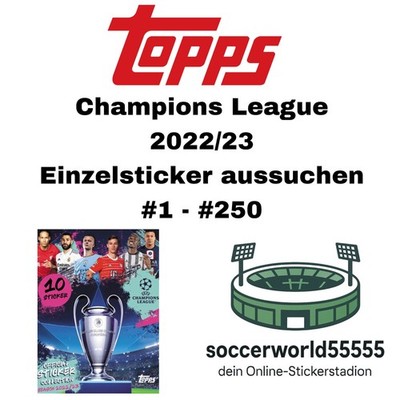 Topps Champions League 2022/23 - Einzelsticker #251 - #661 aussuchen