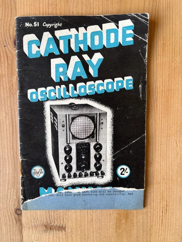CATHODE RAY OSCILLOSCOPE  1ST EDITION 1945 NO.51