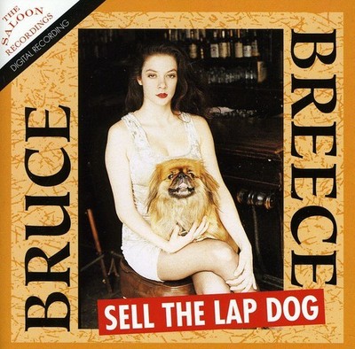 Bruce Breece - Sell the Lap Dog [New CD]