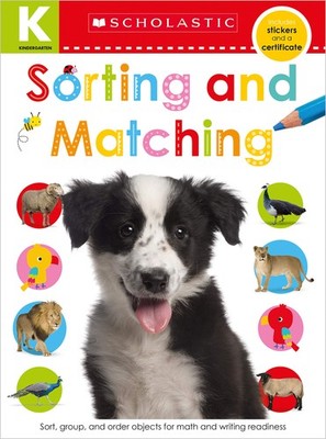 Kindergarten Skills Workbook: Matching and Sorting (Scholastic Early Learner...