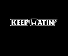 Keep Hatin Vinyl Decal Car Window Sticker Honda Hating Jdm Funny Truck Suv Keep Hatin Vinyl Decal Car Window Sticker Honda Hating Jdm Funny Truck Suv