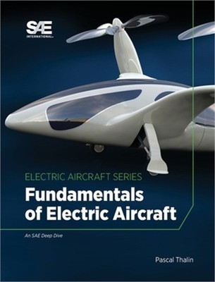 Fundamentals of Electric Aircraft (Hardback or Cased Book)